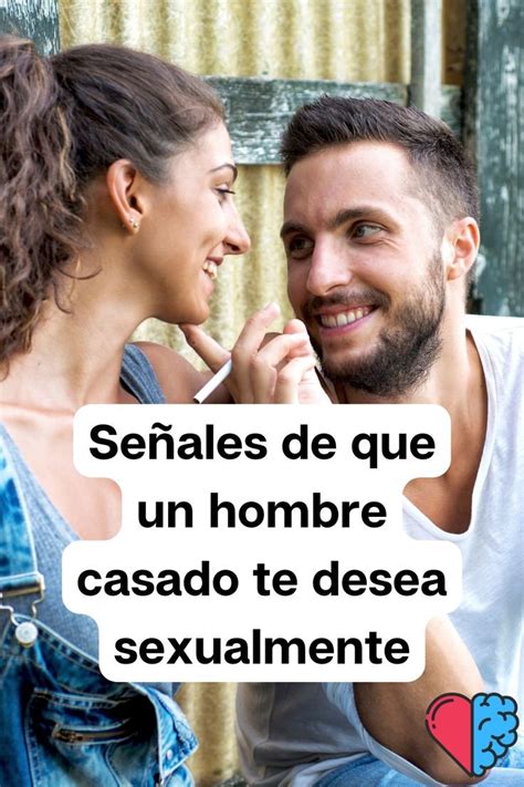 señales de que un hombre te desea sexualmente|Descubre las señales infalibles de que un hombre te desea。